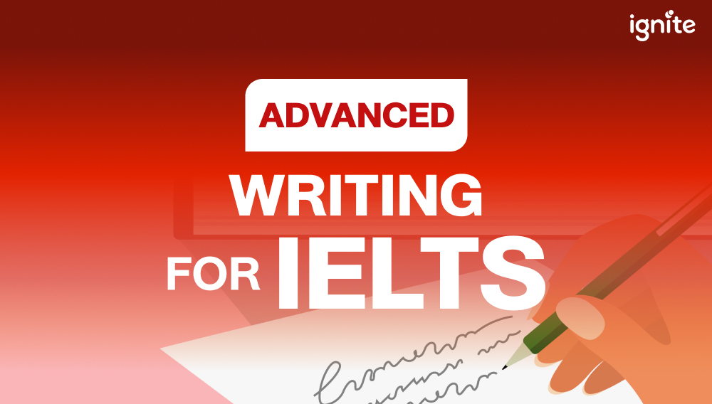 Advance Writing for IELTS